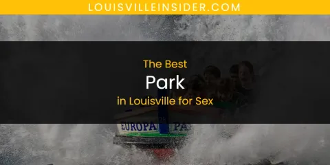 Louisville for Sex's Best Park