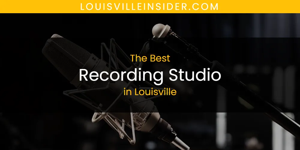 Louisville's Best Recording Studio featured